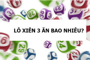 Lô xiên 3 miền Bắc ăn bao nhiêu?